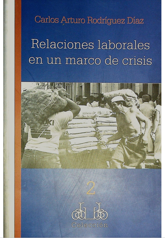 Relaciones Laborales en un marco de crisis