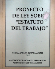 PROYECTO DE LEY SOBRE EL ESTATUTO DEL TRABAJO